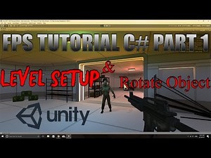 Unity FPS Tutorial C# Part 1 - HD - Setting Up Level And Rotating An Object Through Code