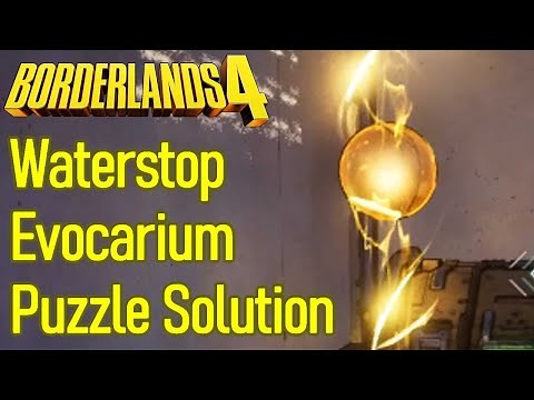 Borderlands 4 Waterstop Evocarium Puzzle Solution Guide, All Yellow Orb Locations