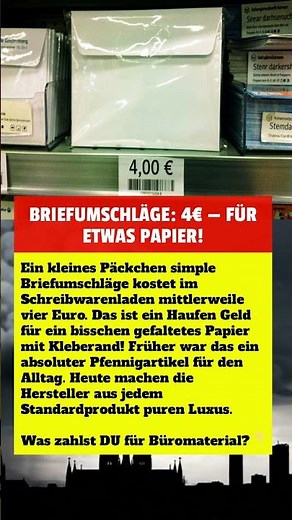 BRIEFUMSCHLÄGE: 4€ — FÜR ETWAS PAPIER!
