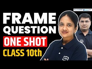 Frame Questions Class 10 One Shot #ekaksha