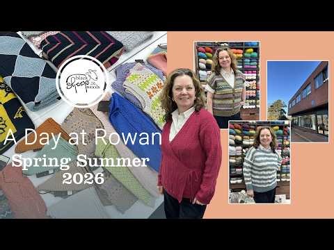 A Day at Rowan for Spring Summer 2026 - Knitting and Crochet Inspiration