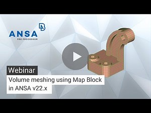 Volume meshing using Map Block in ANSA v22.x