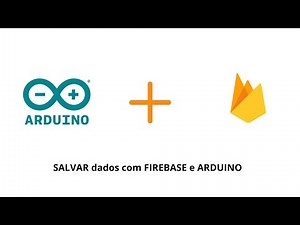 Como usar o ARDUINO com a Firebase (SEM BIBILIOTECAS)