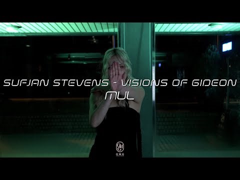 MUL Choreography / Sufjan Stevens - Visions of Gideon