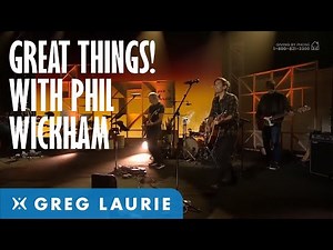 Great Things (With Phil Wickham and Brennley Brown)