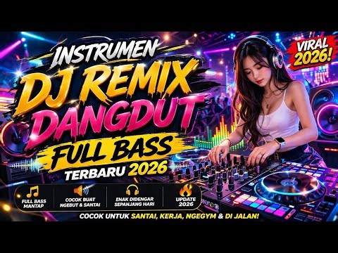 instrumen dj remix dangdut full bass Auto Goyang