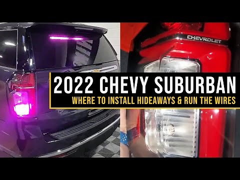 Tech Tip: 2022 Chevy Suburban Hideaway Strobe Lights Install