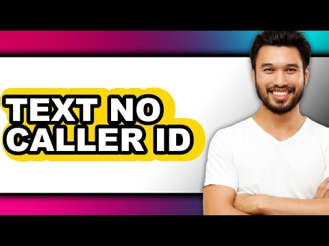 How To Text No Caller ID - Easy Guide