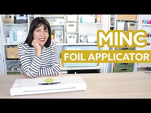 Minc Heidi Swapp - Foil Applicator - Everything you Need to Know