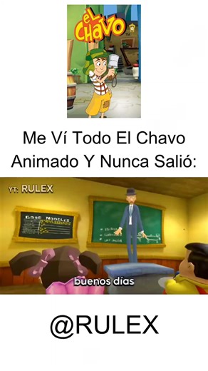 me ví todo el chavo animado y nunca salió: @RULEX #parati #xd #humor #elchavodel8 #viral