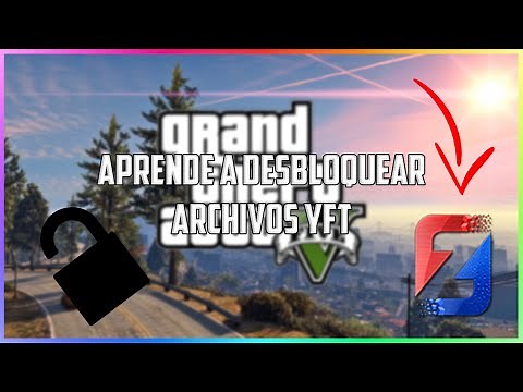 GTA V MODS: ¿Cómo desbloquear archivos YFT?