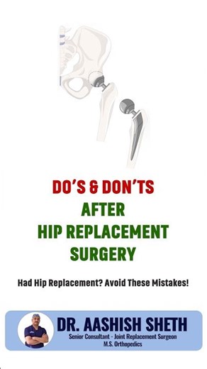 Hip Replacement Recovery Tips | Do’s & Don’ts After Hip Surgery | Dr. Aashish Sheth