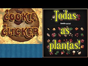 Cookie Clicker - Como Conseguir As Plantas do Jardim! (Gameplay)(pt-br)