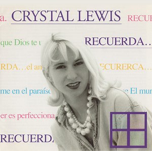 Crystal Lewis - Recuerda