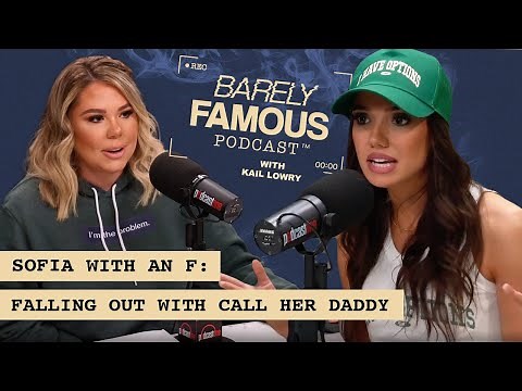 SOFIA FRANKLYN on Falling Out With Call Her Daddy | Barely Famous Podcast
