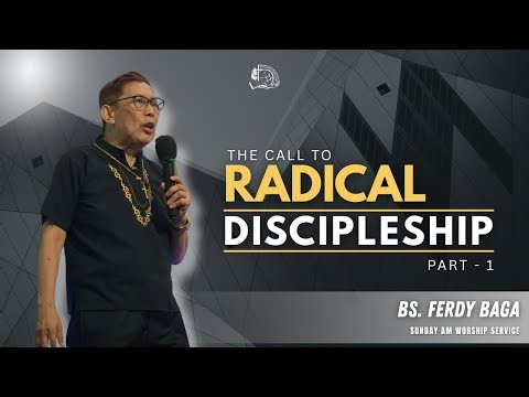 THE CALL TO RADICAL DISCIPLESHIP - PART 1 | RGGGHC MAIN