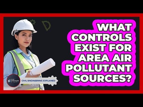 What Controls Exist For Area Air Pollutant Sources?