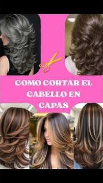 COMO CORTAR EL CABELLO EN CAPAS
