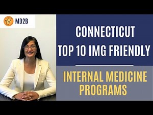 The Top 10 Most IMG Friendly Internal Medicine Programs in Connecticut