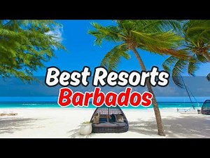 2025 | Top 7 best All-Inclusive Resorts in Barbados