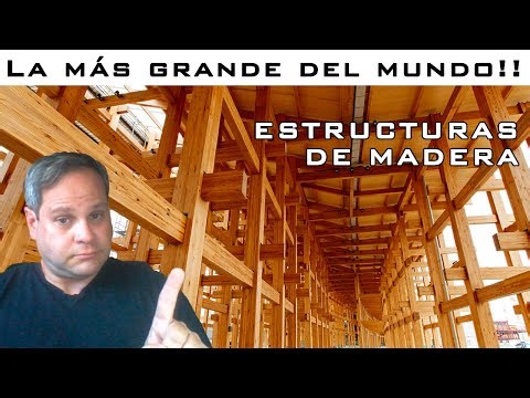 La estructura de madera más grande del mundo