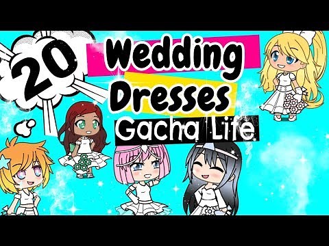 20 GACHA LIFE {FREE} Wedding Dresses!!! | STORM