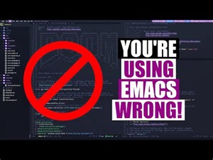 Three HUGE Mistakes New Emacs Users Make