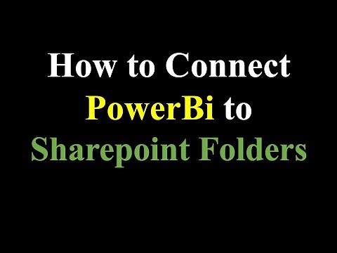 How To Connect PowerBi to Sharepoint Folders