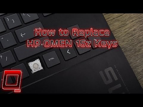 How to Replace HP OMEN 15z Keys