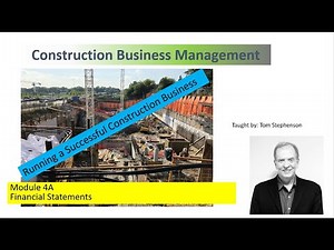 Construction Business Management, Understanding the Financials and How to Apply to Your Business