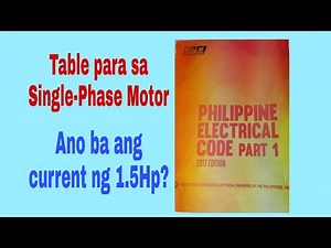 Philippine Electrical Code |Table for Single-Phase Motor Explained|Tagalog