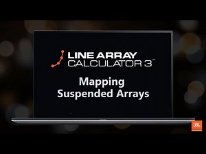 JBL Pro Line Array Calculator 3 Training Series: Mapping Suspended Arrays