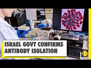 What makes Israel's breakthrough significant ? | COVID-19 antibody | Coronavirus Pandemic