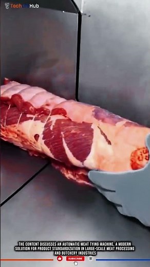 Innovation Meat Tying: Fast Productivity, Consistent Shape, Automated Butchery #tech