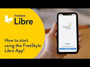 How to Use the FreeStyle Libre 3 App(*) & Start the Sensor