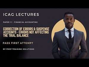 Correction of Errors & suspense Accounts Errors not affecting the Trial Balance