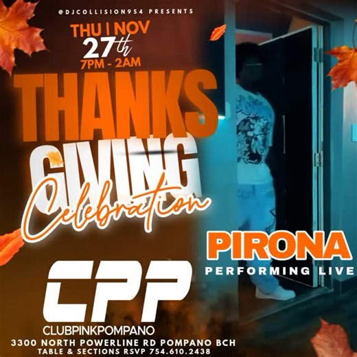 ⭐️THE HARDEST WORKING DJ IN THE CITY⭐️ on Instagram: "🦃 Thanksgiving Night 🦃 11/27 ——> THURSDAY NIGHT Open Bar From 7pm-7:30pm @_pironaieatem42 Performing Live #DeerfieldTakeoVer Music by @djcollision954 We Bringing Back The Ol Days #TrapNight @clubpinkpompano #DANCERSWANTED #DEERFIELD"