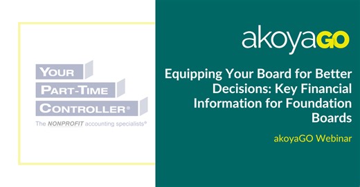 Equipping Your Board for Better Decisions: Key Financial Information for Foundation Boards - akoyaGO | Software for Foundations