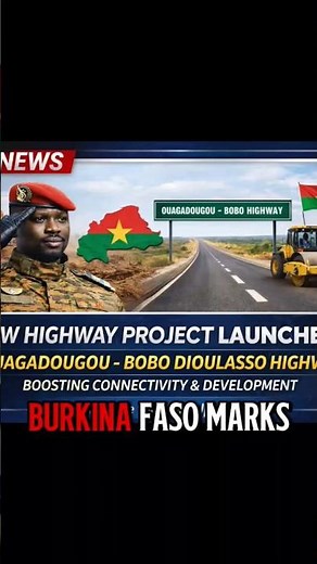 Burkina Faso 🇧🇫 Launches Ouaga–Bobo Highway | President Ibrahim Traoré Leads Historic Project
