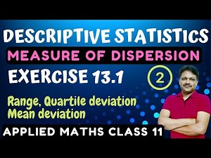 Measure of dispersion Ex 13.1 | Lecture- 2 | Descriptive Statistics Ch- 13 | mean deviation class 11