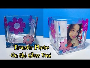HOW TO TRANSFER PHOTO ON A GLASS WITH OUT USING TRANSFER PAPER OR VINYL
