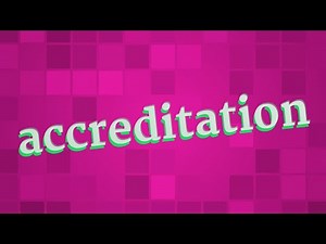 ACCREDITATION pronunciation • How to pronounce ACCREDITATION