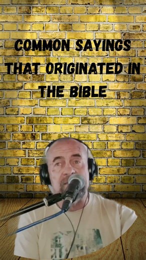 Common sayings that originated in the bible #podcast #twistedtongues #biblestudy