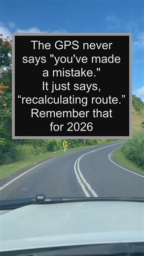 Your GPS just says,"recalculating route."