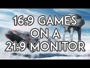16:9 Games On A 21:9 Monitor