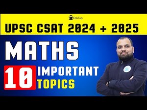 CSAT Maths Syllabus Preparation | CSAT Quantitative Aptitude | UPSC CSAT Maths Important Topics