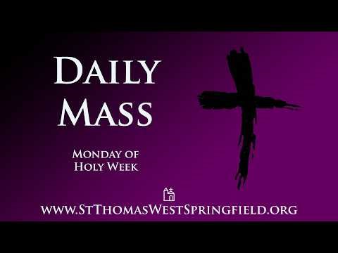 Daily Mass Monday, March 30, 2026