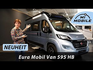 NEUHEIT - Premium Kastenwagen Eura Mobil Van 595 HB - 6m und Querbett, Dieselheizung, Li-Ion