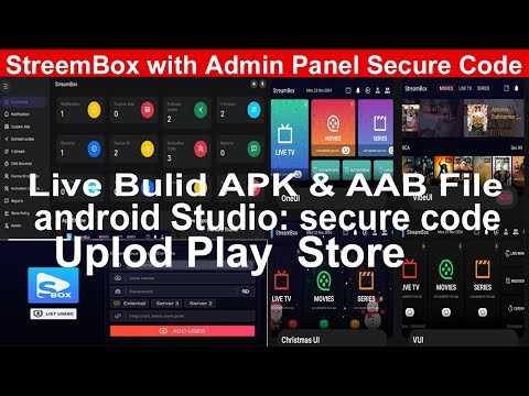 StreamBox Latest version IPTV Player With admin panel secure code apk aab file for Android,