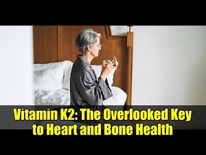 Vitamin K2: The Overlooked Key to Heart and Bone Health